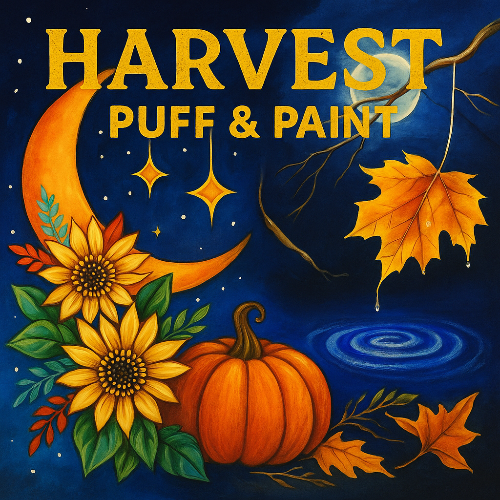 Harvest Puff & Paint Night – November 7th, 6:30PM | RiverSide Gypsy